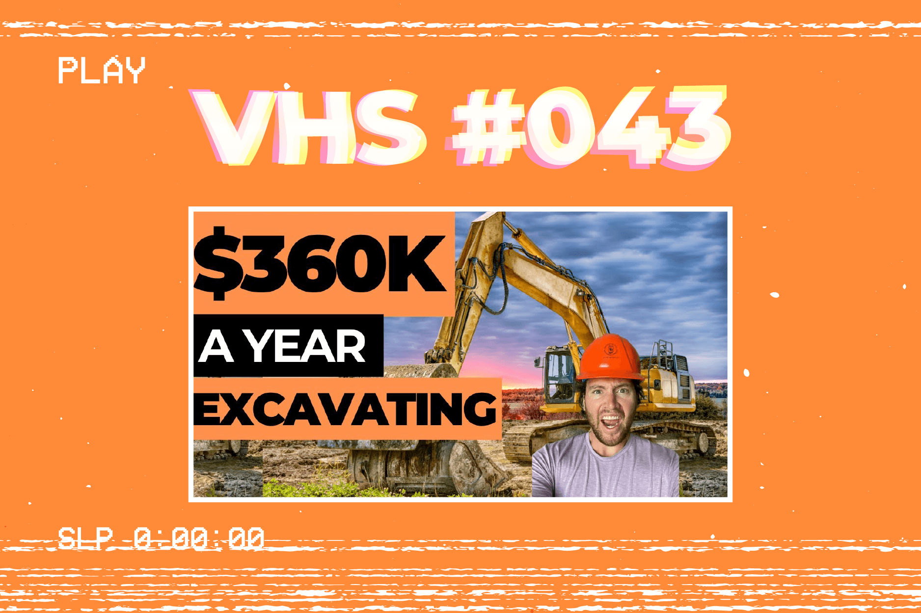 Featured image for “VHS | HOW TO START AN EXCAVATING COMPANY”